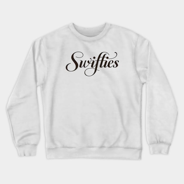 Swifties Crewneck Sweatshirt by Rawlifegraphic